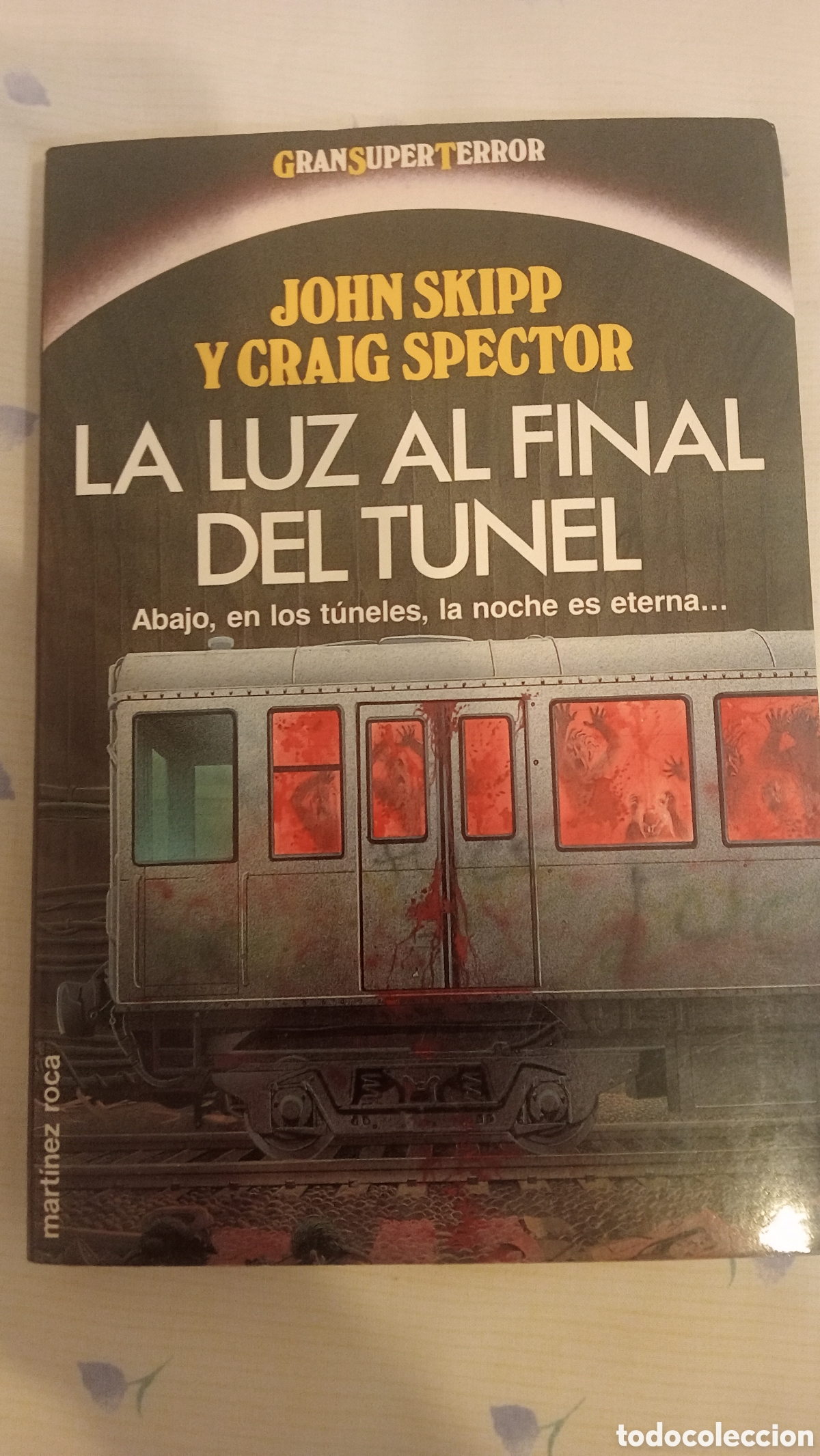 Libros de segunda mano: La Luz al final del tunel. Skipp y Spector. Gran super Terror.