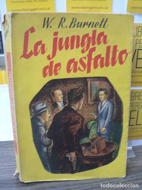 Libros de segunda mano: La jungla de asfalto - Burnett, W. R. - Luis de Caralt - 1951, 1&ordf; ed. - Club del crimen - Trad. Clar