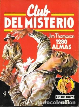 Libros de segunda mano: 1280 ALMAS - CLUB DEL MISTERIO N&ordm; 11 - THOMPSON, JIM - A-NOVPOL-1128