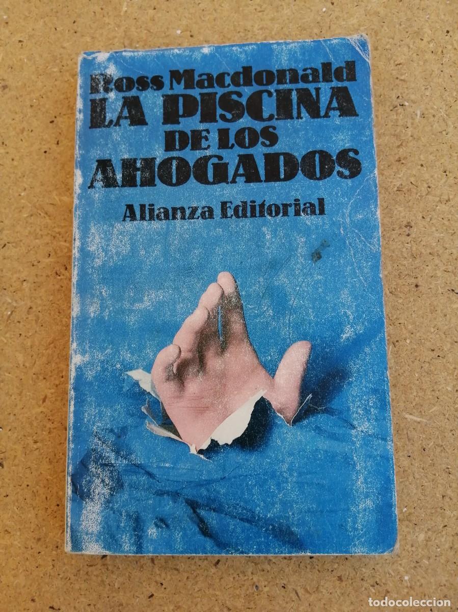 Libros de segunda mano: LA PISCINA DE LOS AHOGADOS (ROSS MacDONALD)