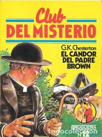 Libros de segunda mano: EL CANDOR DEL PACRE BROWN - CLUB DEL MISTERIO N&ordm; 12 - CHESTERTON, G.K. - A-NOVPOL-1129