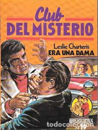 Libros de segunda mano: ERA UNA DAMA - CLUB DEL MISTERIO N&ordm; 19 - CHARTERIS, LESLIE - A-NOVPOL-1135