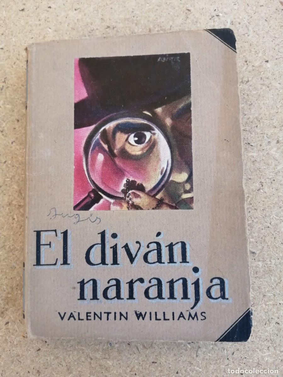 Libros de segunda mano: EL DIVAN NARANJA (VALENTIN WILLIAMS)