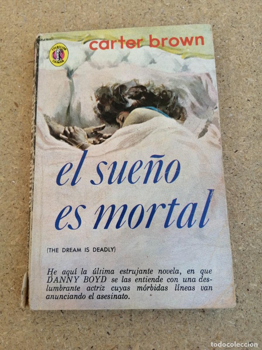 Libros de segunda mano: EL SUE&Ntilde;O ES MORTAL (CARTER BROWN)