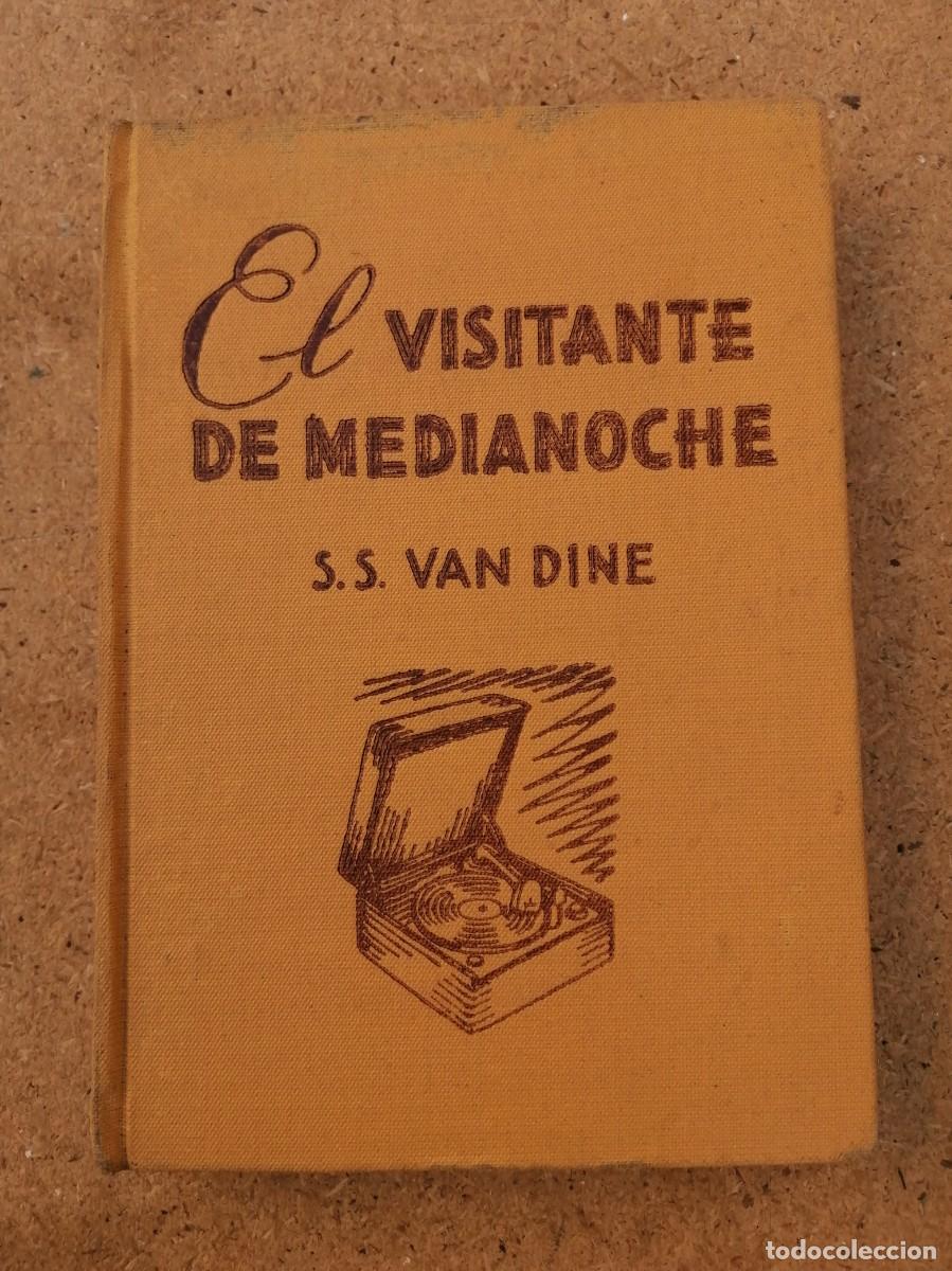 Libros de segunda mano: EL VISITANTE DE MEDIANOCHE (S. S. VAN DINE)