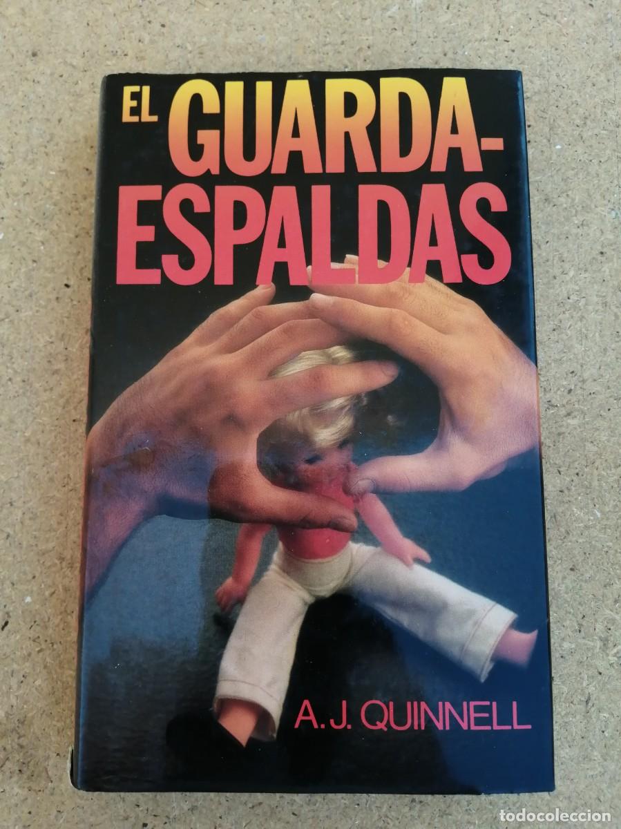 Libros de segunda mano: EL GUARDAESPALDAS (A. J. QUINNELL)