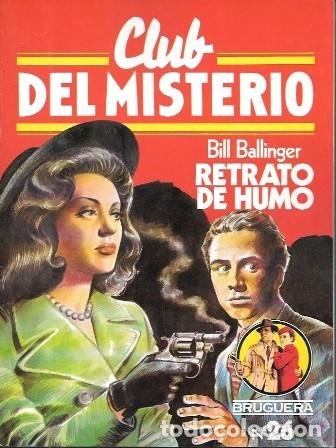 Libros de segunda mano: RETRATO DE HUMO - CLUB DEL MISTERIO N&ordm; 26 - BALLINGER, BILL - A-NOVPOL-1142