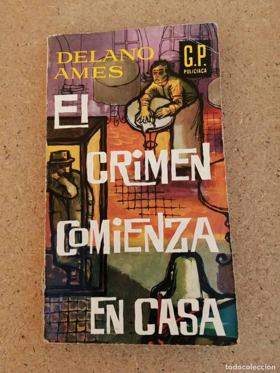 Libros de segunda mano: EL CRIMEN COMIENZA EN CASA (DELANO AMES)