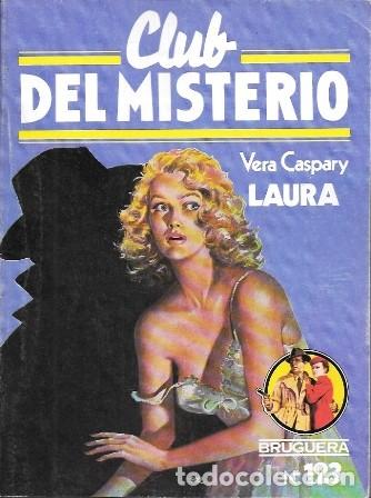 Libros de segunda mano: LAURA - CLUB DEL MISTERIO N&ordm; 123 - CASPARY, LAURA - A-NOVPOL-1146