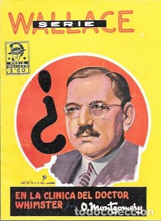 Libros de segunda mano: EN LA CLINICA DEL DOCTOR WHIMSTER. SERIE WALLACE N&ordm; 20 - MONTGOMERY, O. - A-NOVPOL-1151