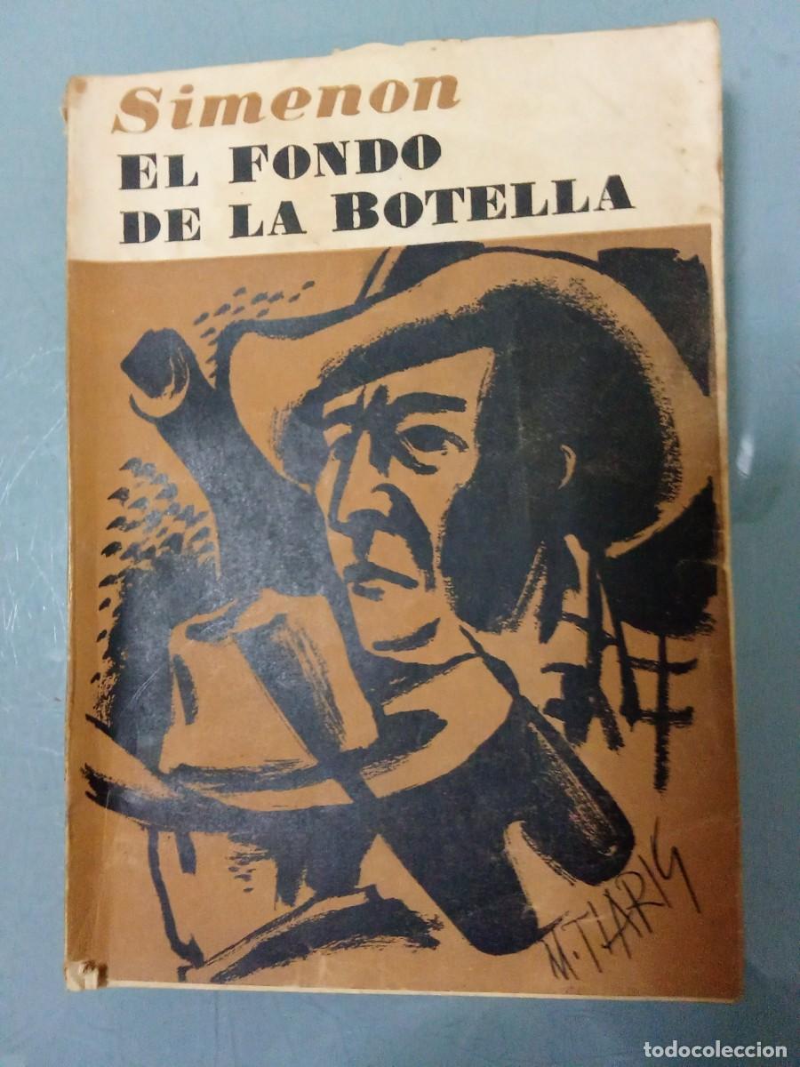 Libros de segunda mano: EL FONDO DE LA BOTELLA - Simenon.