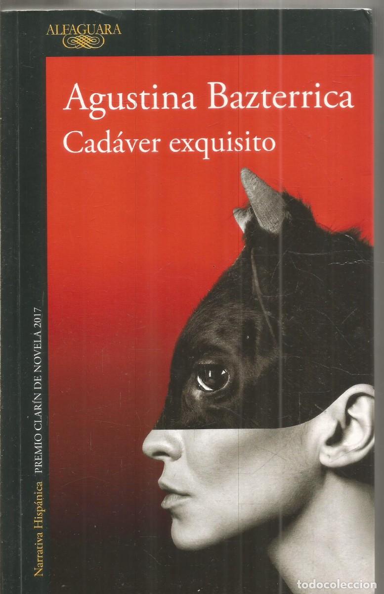 Libros de segunda mano: AGUSTINA BAZTERRICA. CADAVER EXQUISITO. ALFAGUARA.