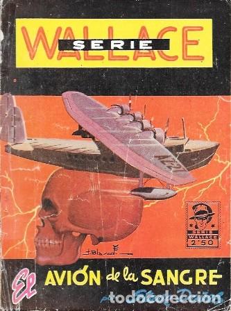 Libros de segunda mano: EL AVION DE LA SANGRE. SERIE WALLACE N&ordm; 29 - DAVES, STEVE - A-NOVPOL-1157