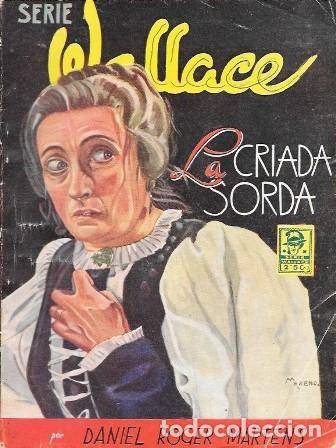 Libros de segunda mano: LA CRIADA SORDA. SERIE WALLACE N&ordm; 47 - ROGER MARTENS, DANIEL - A-NOVPOL-1158
