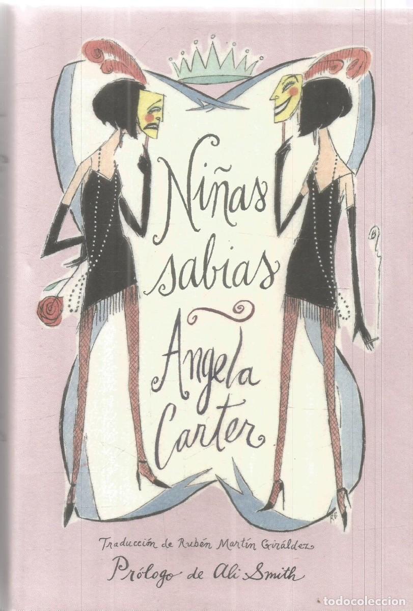 Libros de segunda mano: ANGELA CARTER. NI&Ntilde;AS SABIAS. IMPEDIMENTA. PRIMERA EDICION