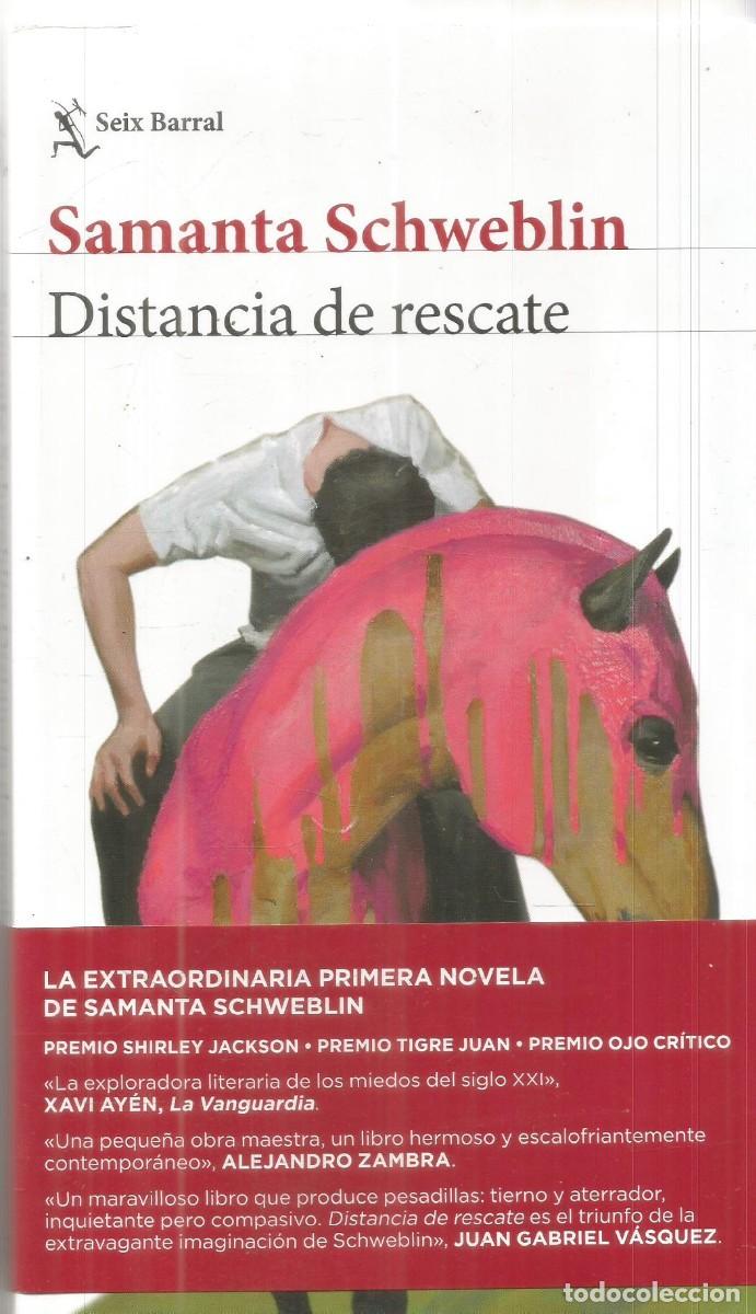 Libros de segunda mano: SAMANTA SCHWEBLIN. DISTANCIA DE RESCATE. SEIX BARRAL. PRIMERA EDICION