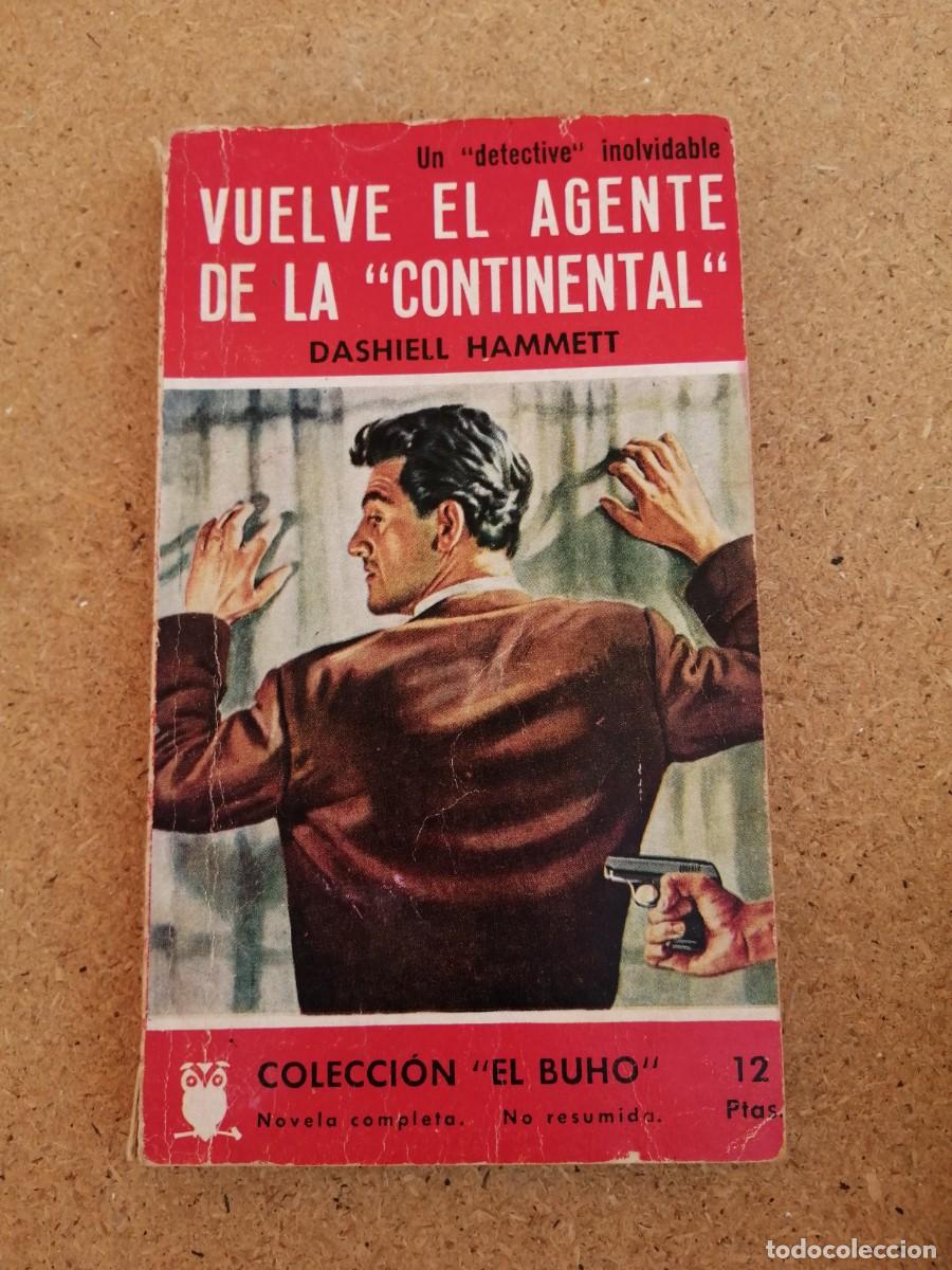 Libros de segunda mano: VUELVE EL AGENTE DE LA CONDICIONAL (DASHIELL HAMMETT)
