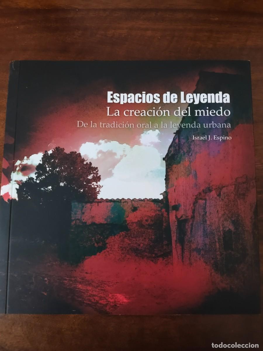Libros de segunda mano: Espacios de Leyenda. La creaci&oacute;n del Miedo. Junta de Extremadura.