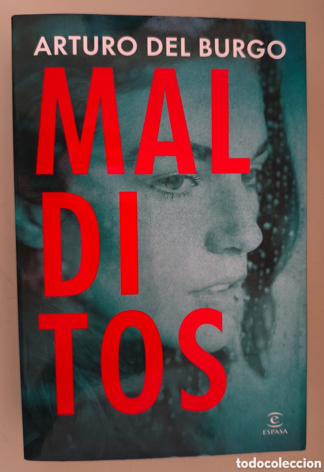 Libros de segunda mano: Malditos, Arturo del Burgo. Ed. Espasa 9788467081428