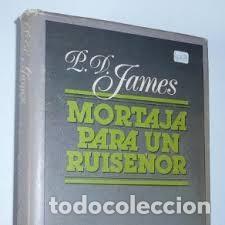 Libros de segunda mano: Mortaja para un Ruise&ntilde;or - P. D. James - Edhasa - 1987