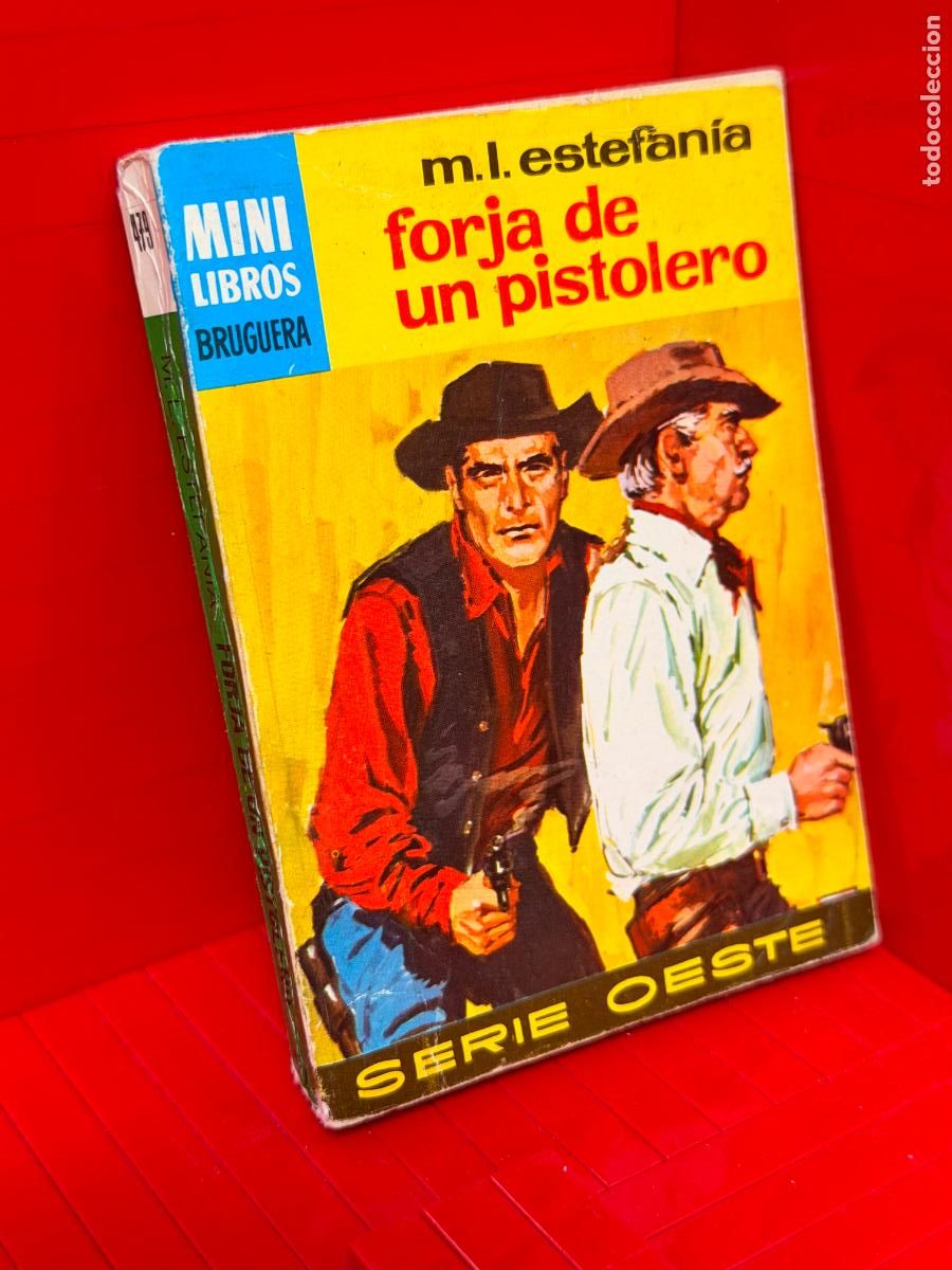 Livres d'occasion: FORJA DE UN PISTOLERO - M.L. ESTEFANIA - ED. BRUGUERA - MINI LIBROS BRUGUERA - N&ordm; 479