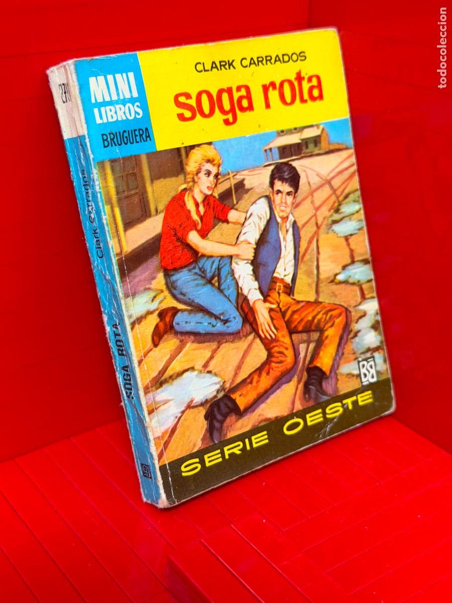 Livres d'occasion: SOGA ROTA - CLARK CARRADOS - ED. BRUGUERA - MINI LIBROS BRUGUERA - N&ordm; 270