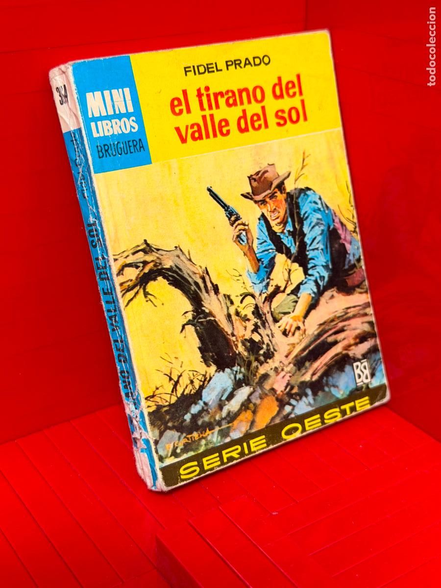 Libros de segunda mano: EL TIRANO DEL VALLE DEL SOL - FIDEL PRADO - ED. BRUGUERA - MINI LIBROS BRUGUERA - No 384