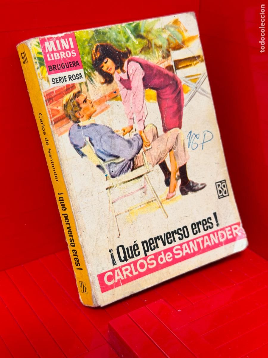 Libros de segunda mano: QUE PERVERSO ERES - CARLOS DE SANTANDER - ED. BRUGUERA - MINI LIBROS BRUGUERA - No 511