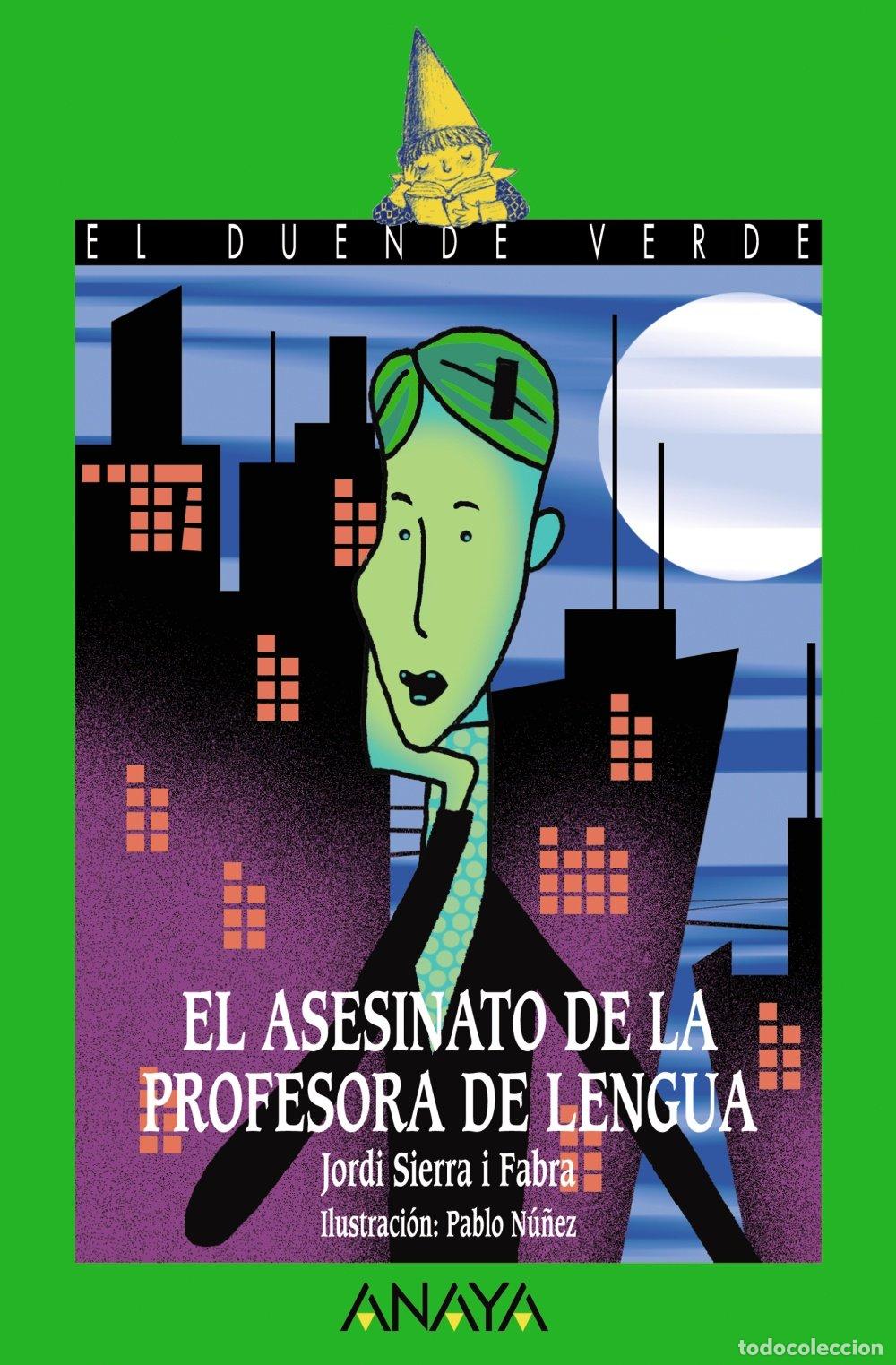Libros de segunda mano: El Asesinato de la Profesora de Lengua - Jordi Sierra i Fabra - Anaya - Literatura - El Duende Verde