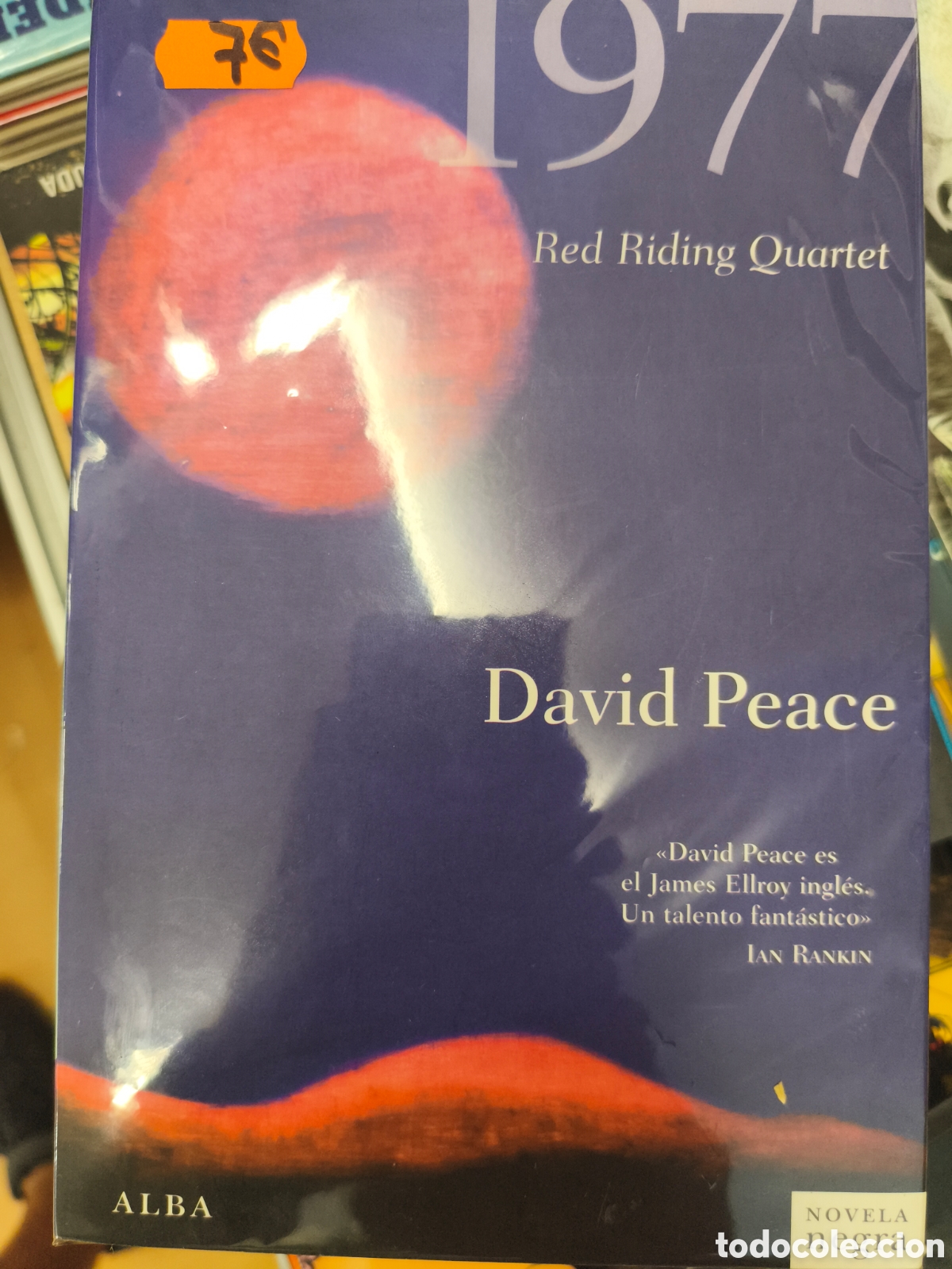 Libros de segunda mano: 1977. Red riding quartet. David Peace. Alba