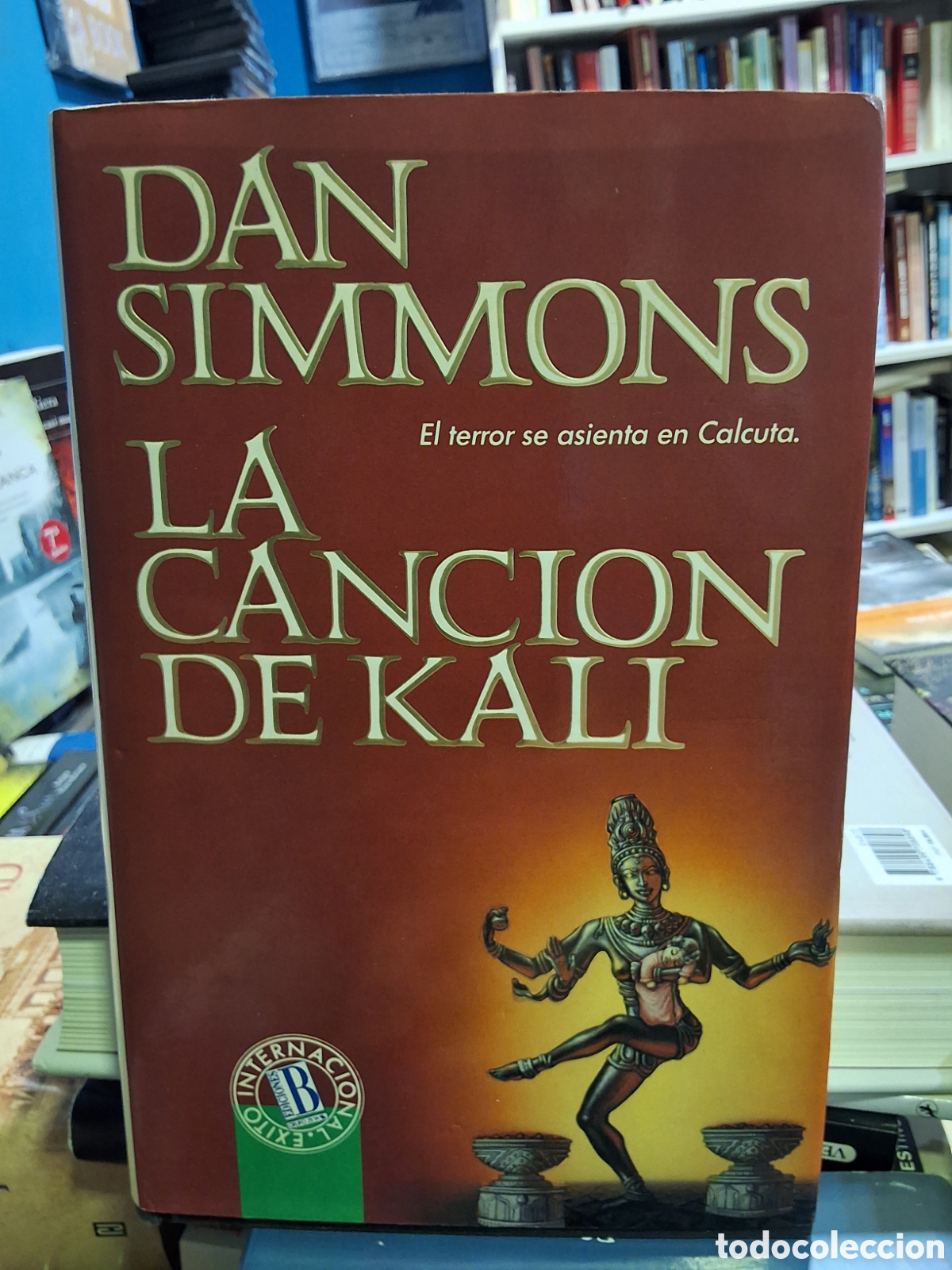 Libros de segunda mano: LA CANCI&Oacute;N DE KALI - DAN SIMMONS - ENV&Iacute;O DESDE 1,95 &euro;