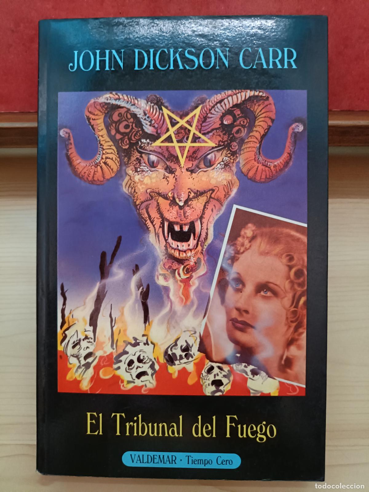 Libros de segunda mano: El Tribunal del Fuego. John Dickson Carr. Valdemar.