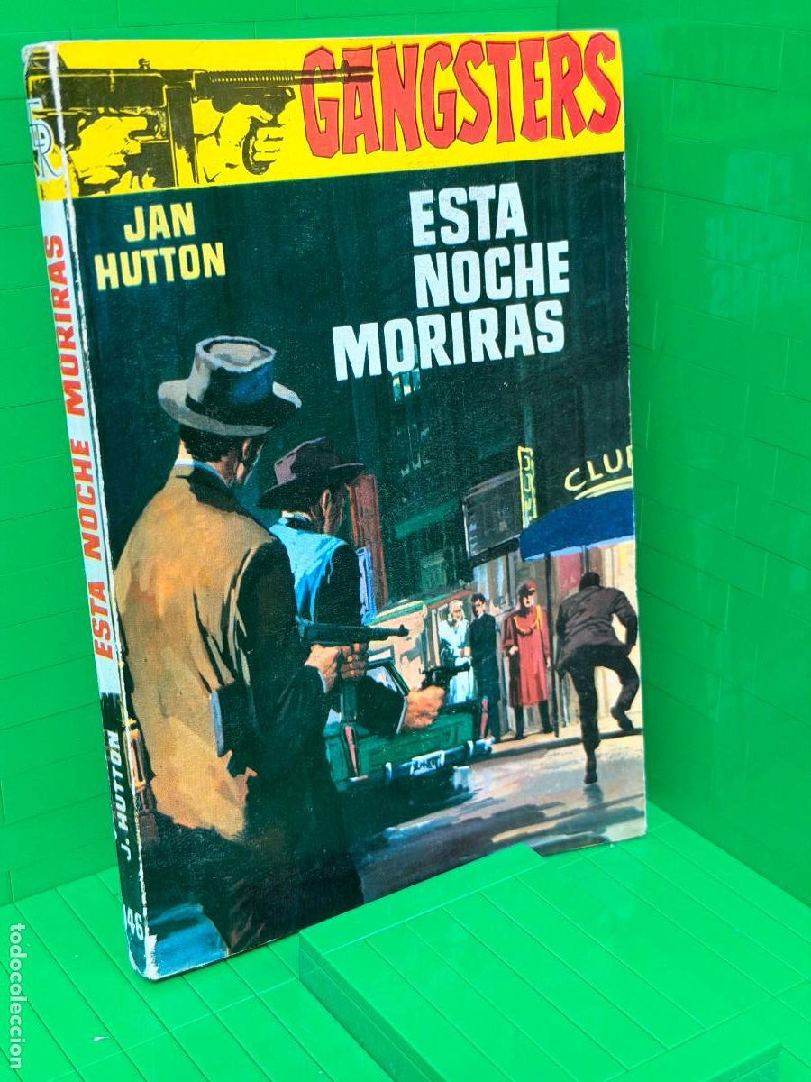 Livros em segunda m&atilde;o: ESTA NOCHE MORIRAS GANGSTERS &ndash; ED. CLUI &ndash; JAN HUTTON
