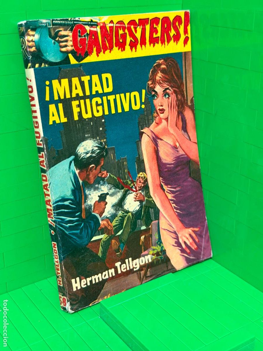 Second hand books: MATAD AL FUGITIVO GANGSTERS &ndash; HERMAN TELLGON