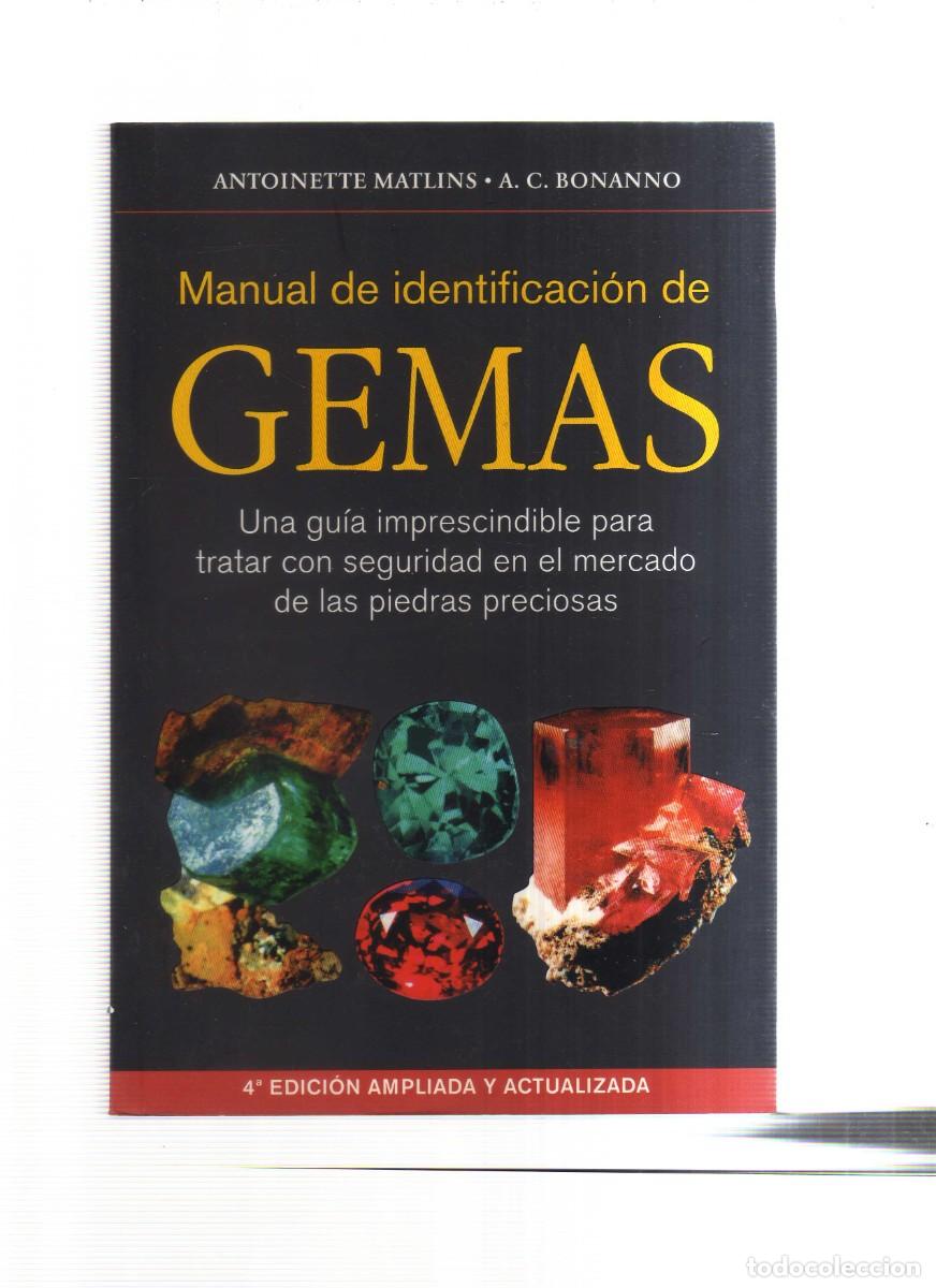 Libros de segunda mano: GEMAS MANUAL DE IDENTIFICACIONES ANTOINETTE MATLINS 4 EDICION