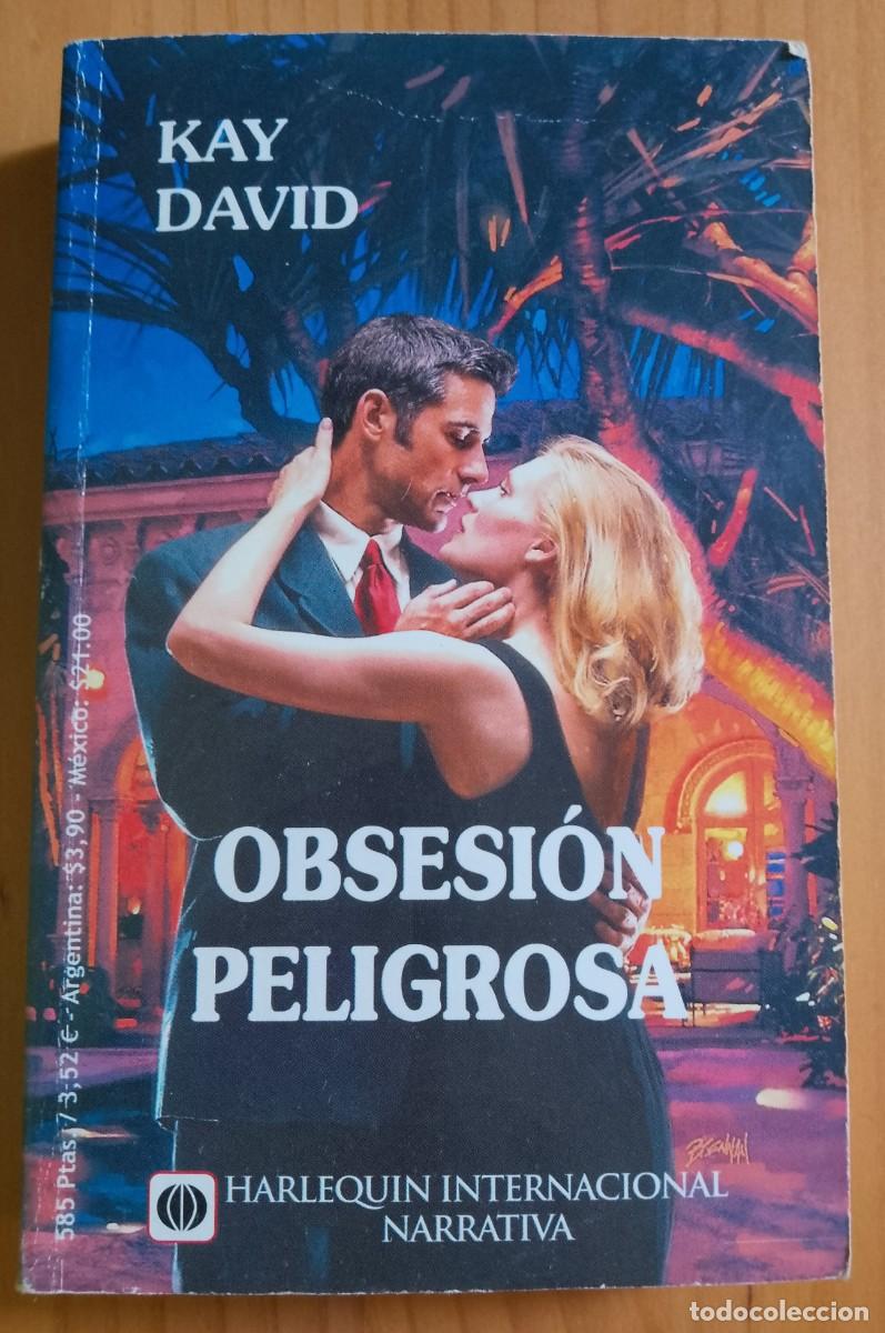 Libros de segunda mano: OBSESI&Oacute;N PELIGROSA - KAY DAVID