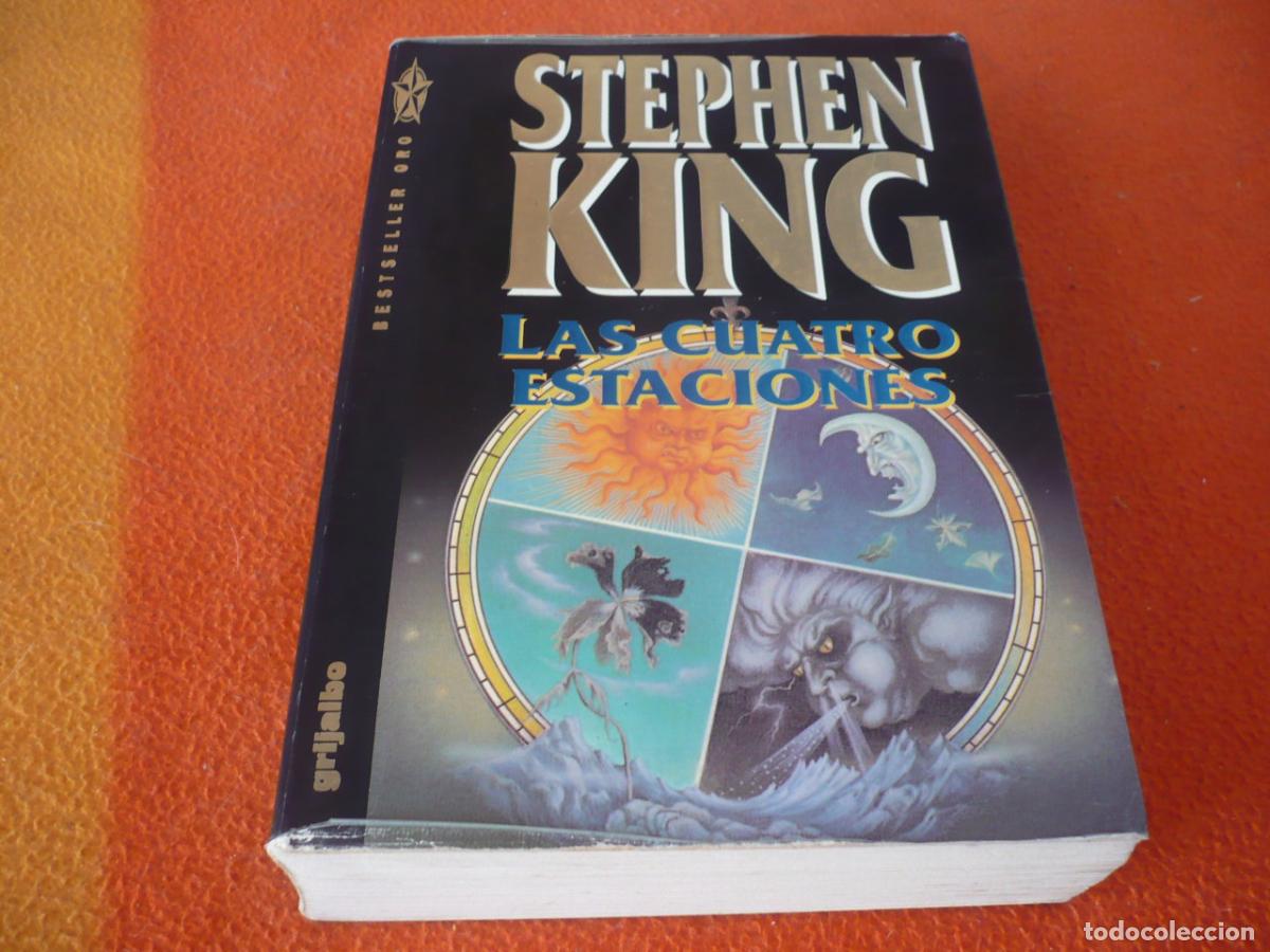 Libros de segunda mano: LAS CUATRO ESTACIONES ( STEPHEN KING ) 1993 GRIJALBO SEGUNDA EDICION BESTSELLER ORO TERROR