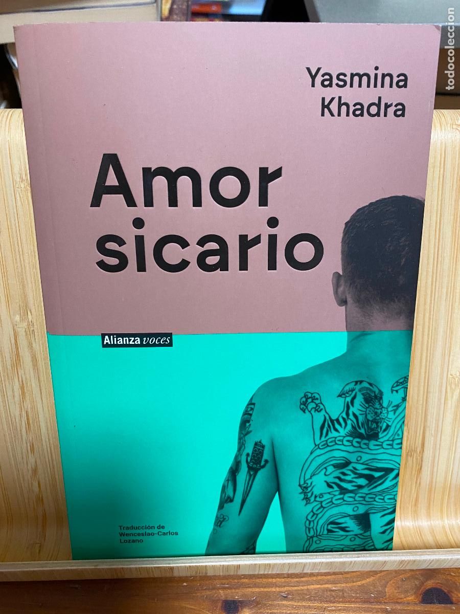 Second hand books: AMOR SICARIO. YASMINA KHADRA. EDITORIAL ALIANZA