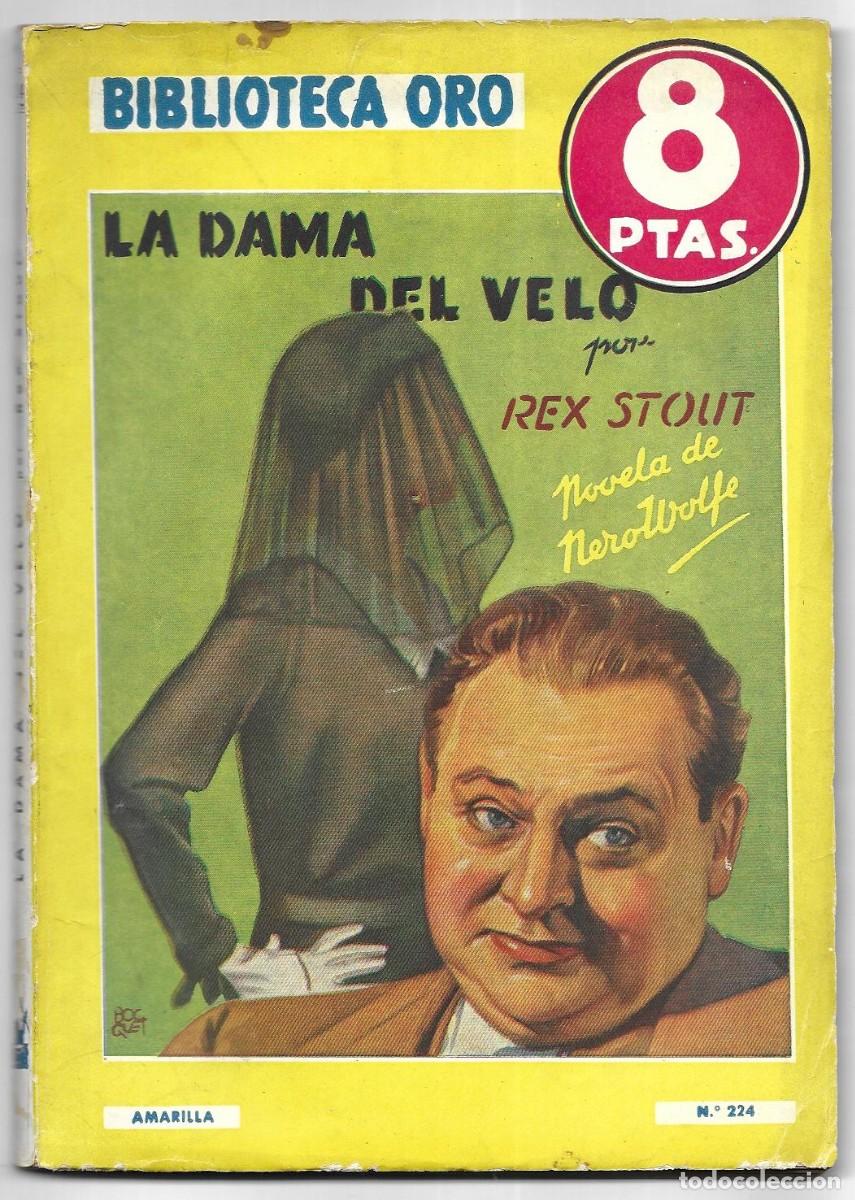 Libros de segunda mano: &rdquo;La dama del velo&rdquo; de Rex Stout. Biblioteca Oro, n&ordm; 224 Ed. Molino, Barcelona 1947