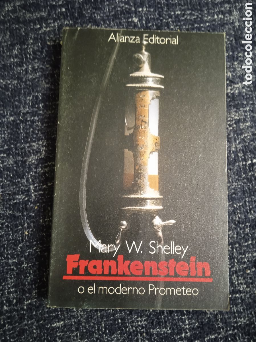 Libros de segunda mano: FRANKENSTEIN O EL MODERNO PROMETEO / MARY W. SHELLEY -ED. ALIANZA