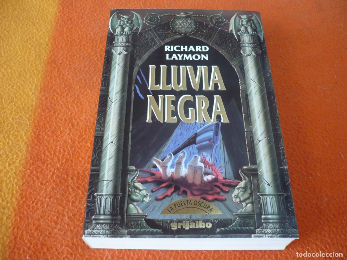 Libros de segunda mano: LLUVIA NEGRA ( RICHARD LAYMON ) 1992 GRIJALBO TERROR HORROR