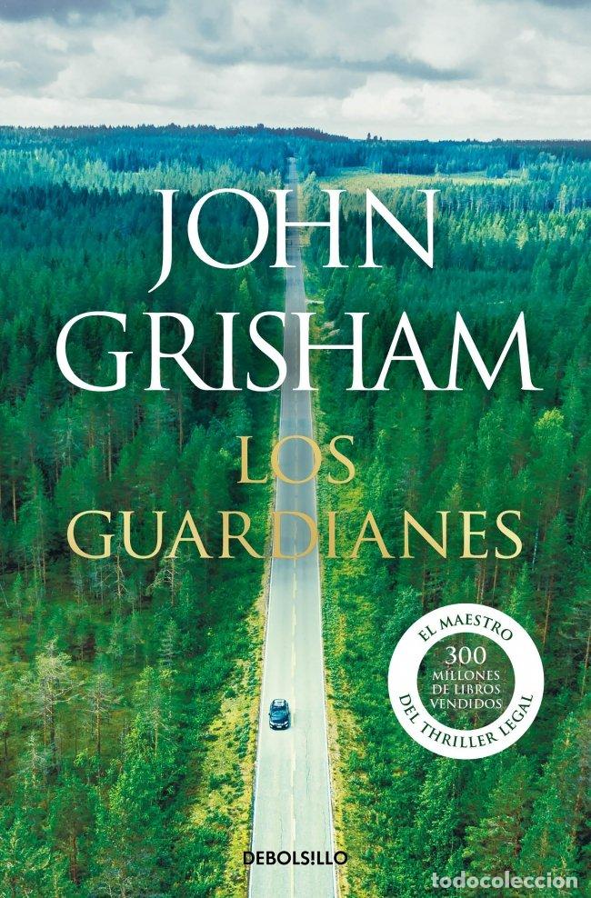 Second hand books: Los Guardianes - John Grisham - Debolsillo - Best Seller