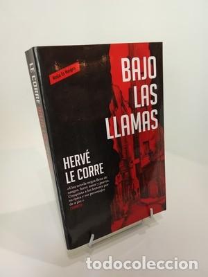 Libros de segunda mano: Herv&eacute; Le Corre. Bajo las llamas
