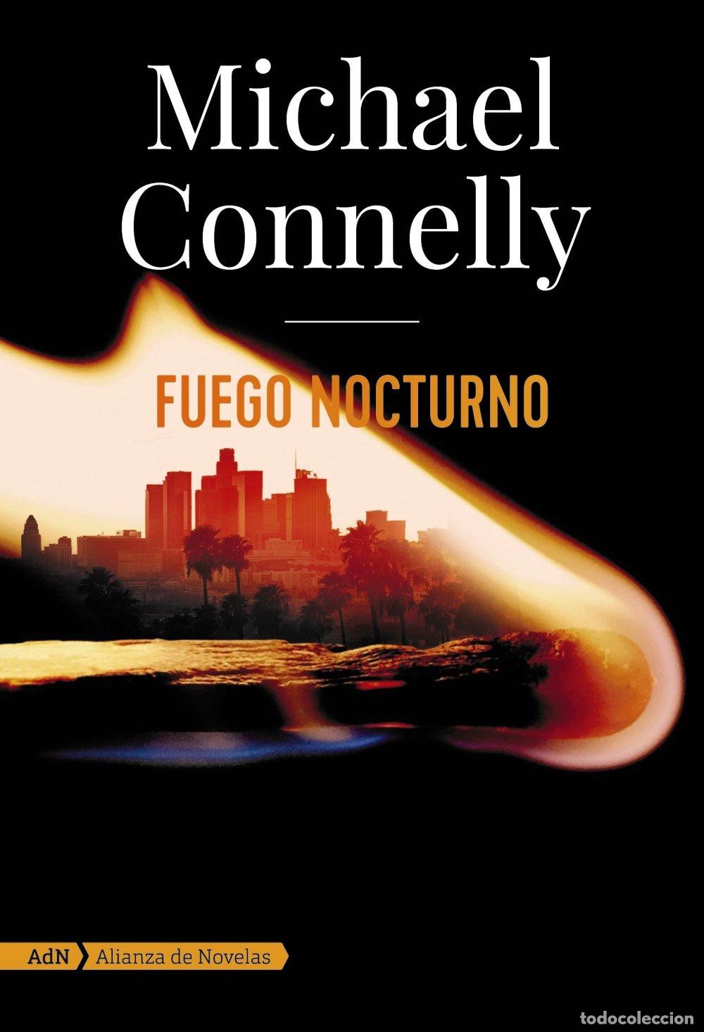 Libros de segunda mano: Fuego Nocturno: Alianza - Michael Connelly - Adn de Novelas - 2020