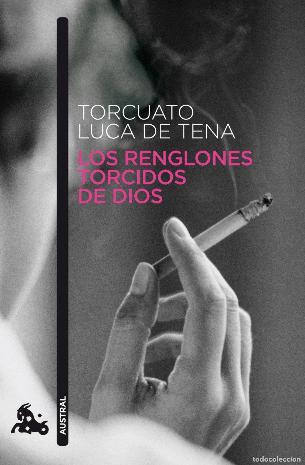 Libros de segunda mano: Los Renglones Torcidos de Dios: Austral - Torcuato Luca de Tena - Narrativa, 650