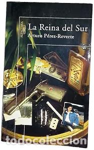 Libros de segunda mano: La Reina del Sur - Arturo P&eacute;rez-reverte - Alfaguara - Hisp&aacute;nica