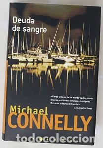 Libros de segunda mano: Deuda de Sangre - Michael Connelly - B - La Trama, 3176