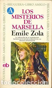 Libros de segunda mano: Los Misterios de Marsella - &Eacute;mile Zola - Bruguera - 228