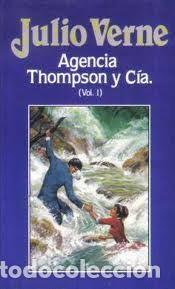 Libros de segunda mano: Agencia Thompson y C&iacute;a.: Volumen I - Jules Verne - Ediciones Orbis - Julio Verne