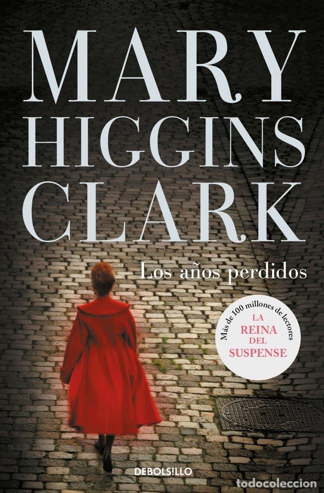 Gebrauchte B&uuml;cher: Los A&ntilde;os Perdidos - Higgins Clark Mary - Debolsillo - Best Seller, 184